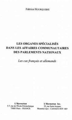 ORGANES SPECIALISES DANS LES AFFAIRES COMMUNAUTAIRES DES PARLEMENTS NATIONAUX (eBook, PDF)