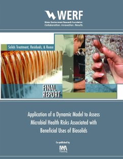 Application of a Dynamic Model to Assess Microbial Health Risks Associated with Beneficial Uses of Biosolids (eBook, PDF) - Eisenberg, J. N. S.