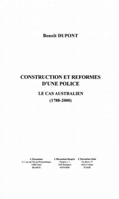 CONSTRUCTION ET REFORMES D'UNEPOLICE : LE CAS AUSTRALIEN (1 (eBook, PDF)