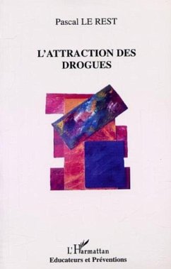 L'ATTRACTION DES DROGUES (eBook, PDF)