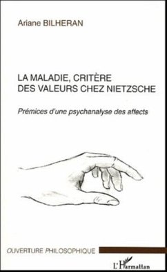 La maladie, critere des valeurs chez Nietzsche (eBook, PDF) - Bilheran Ariane