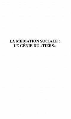 LA MEDIATION SOCIALE LE GENIE DU &quote; TIERS &quote; (eBook, PDF)