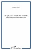 LE FABULEUX DESTIN DES ENFANTSDELAISSES DE MOHAMMED ALI (eBook, PDF)