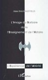 L'IMAGE DU BARBARE DANS L'ENSEIGNEMENT DE L'HISTOIRE (eBook, PDF)