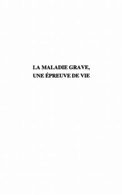 La Maladie Grave, une Epreuve de Vie (eBook, PDF)