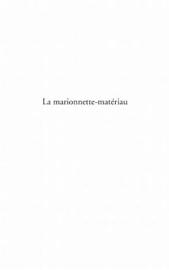 La marionnette-materiau (eBook, PDF) - Segura Philip La marionnette-materiau (eBook, PDF) - Segura Philip