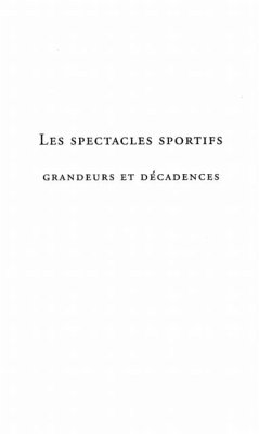 Cover Spectacles sportifs grandeurs et decadences (eBook, PDF)