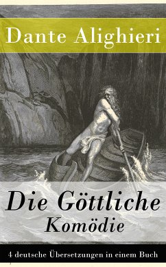 Die Göttliche Komödie - 4 deutsche Übersetzungen in einem Buch (eBook, ePUB) - Alighieri, Dante