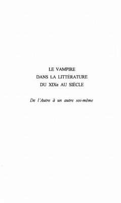 LE VAMPIRE DANS LA LITTERATURE DU XIXe AU XXe SIECLE (eBook, PDF)