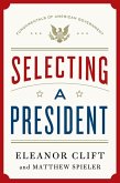 Selecting a President (eBook, ePUB)