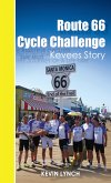 Route 66 Cycle Challenge, Kevee's Story (eBook, ePUB)