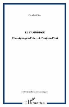 Cambodge : temoignages d'hier a aujourd'hui (eBook, PDF)