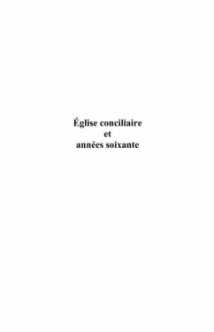 Eglise conciliaire et annees soixante (eBook, PDF)