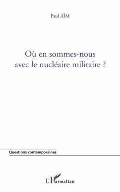 OU en sommes-nous avec le nucleaire militaire ? (eBook, PDF)