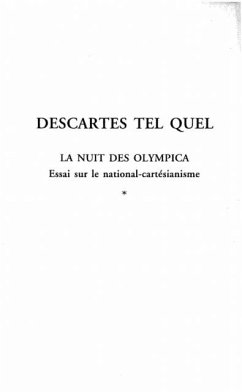 Descartes tel quel : la nuit des olympic (eBook, PDF)