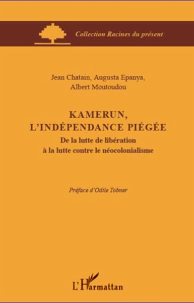 Kamerun, l'independance piegee (eBook, ePUB) Kamerun, l'independance piegee (eBook, ePUB)