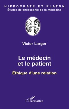 Le medecin et le patient - ethique d'une relation (eBook, ePUB) - Victor Larger, Victor Larger