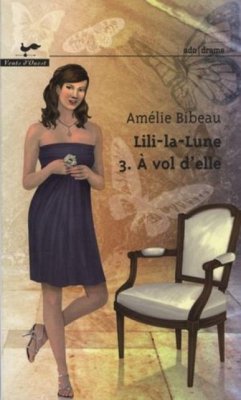 Lili-la-lune 3 : A vol d'elle (eBook, PDF) - Amelie Bibeau, Amelie Bibeau