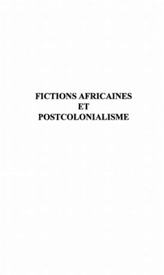 Cover FICTIONS AFRICAINES ET POSTCOLONIALISME (eBook, PDF)
