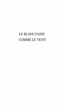 Cover Le blanc passe comme le vent (eBook, PDF)