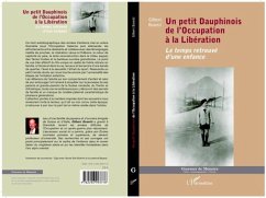 UN PETIT DAUPHINOIS DE L'OCCUPTION A LA LIBERATION - Le temp (eBook, PDF)