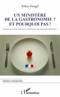 Un ministere de la Gastronomie et pourquoi pas ! (eBook, PDF) Cover Un ministere de la Gastronomie et pourquoi pas ! (eBook, PDF)
