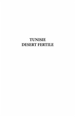 Tunisie desert fertile - souvenirs (eBook, PDF)