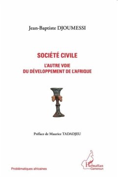 Societe civile l'autre voie dudeveloppement de l'Afrique (eBook, PDF)