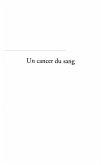 Un cancer du sang (eBook, PDF)