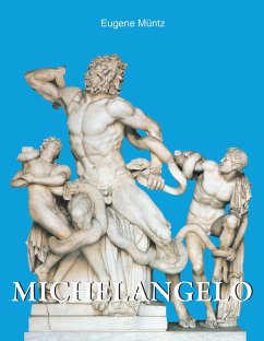 Michelangelo (eBook, ePUB) - Müntz, Eugène