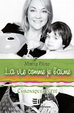 La vie comme je l'aime (eBook, ePUB)