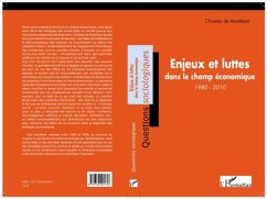 Enjeux et luttes dans le champ economique (1980-2010) (eBook, PDF)