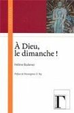 dieu, le dimanche! (eBook, ePUB)