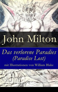 Das verlorene Paradies (Paradise Lost) mit Illustrationen von William Blake (eBook, ePUB) - Milton, John