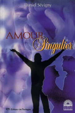 Amour singulier (eBook, PDF) - Sevigny, Daniel