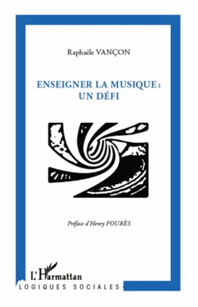 Enseigner la musique : un defi (eBook, ePUB) Enseigner la musique : un defi (eBook, ePUB)