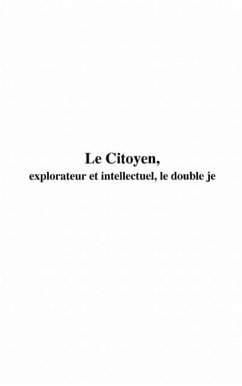 Citoyen explorateur et intellectuel. le (eBook, PDF)