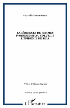 Experiences de femmes ivoiriennes au coeur de l'epidemie de (eBook, PDF) Experiences de femmes ivoiriennes au coeur de l'epidemie de (eBook, PDF)