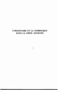 L'imaginaire et la symbolique dans la Chine ancienne (eBook, PDF)