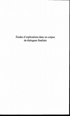 Etudes d'explications dans un corpus de dialogues finalises (eBook, PDF)
