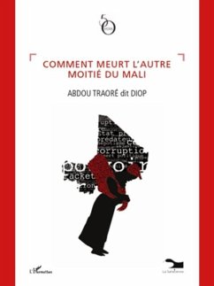 Comment meurt l'autre moitie du Mali (eBook, PDF)