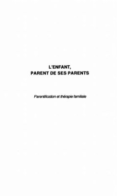 L'ENFANT, PARENT DE SES PARENTS (eBook, PDF)