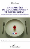 Un ministere de la Gastronomie et pourquoi pas ! (eBook, ePUB)