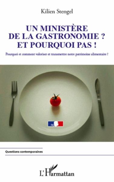 Un ministere de la Gastronomie et pourquoi pas ! (eBook, ePUB) Un ministere de la Gastronomie et pourquoi pas ! (eBook, ePUB)