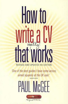 How To Write a CV That Really Works (eBook, ePUB) - Mcgee, Paul