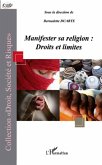 Manifester sa religion : droits et limites (eBook, ePUB)