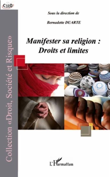 Manifester sa religion : droits et limites (eBook, ePUB)