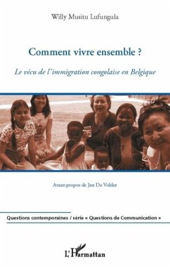 Comment vivre ensemble ? - le vecu de l'immigration congolai (eBook, PDF)