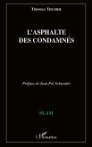 L'asphalte des condamnes (eBook, ePUB)