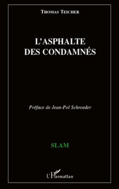 L'asphalte des condamnes (eBook, ePUB) - Thomas Teicher, Thomas Teicher